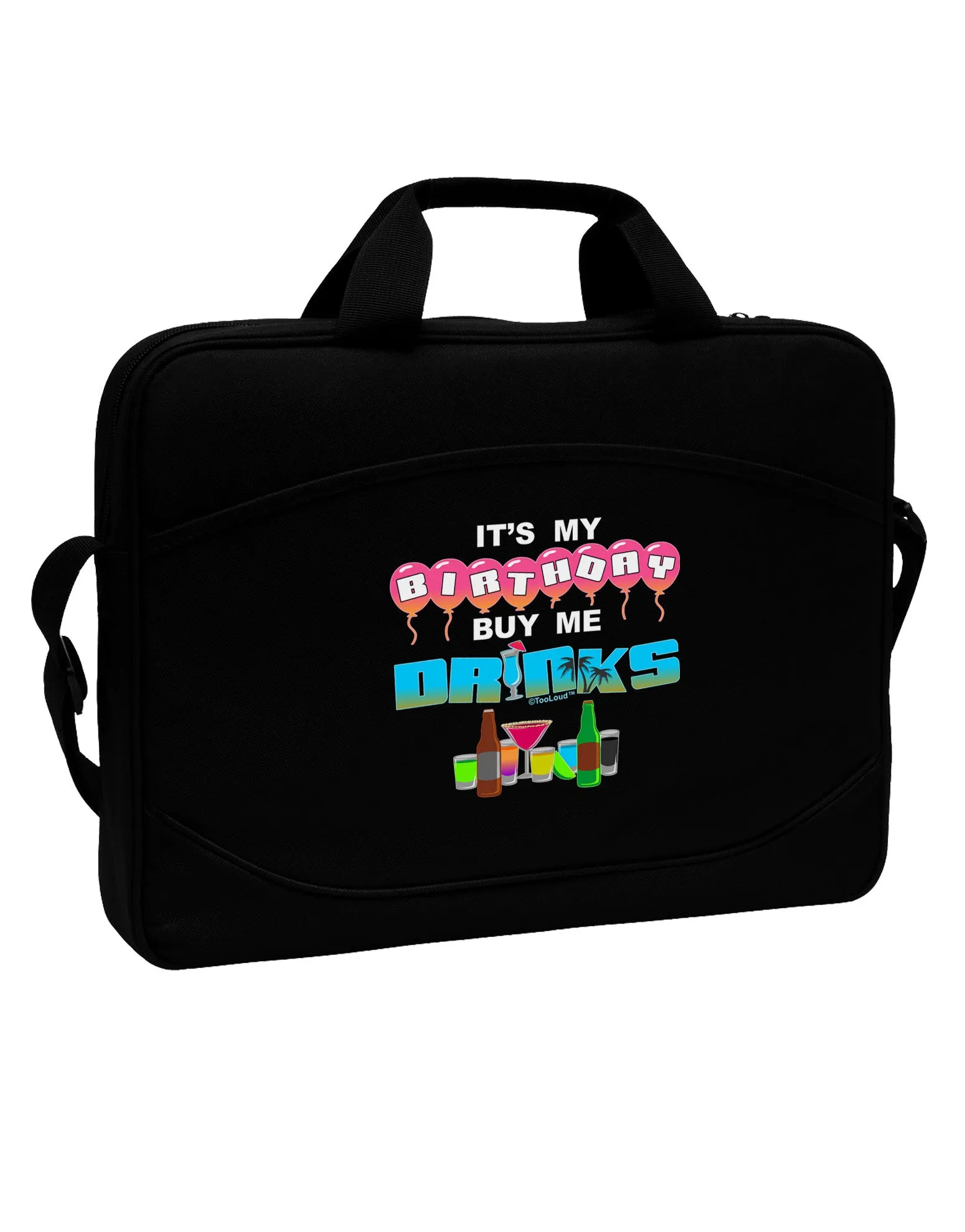 Birthday - Buy Me Drinks 15&#x22; Dark Laptop / Tablet Case Bag